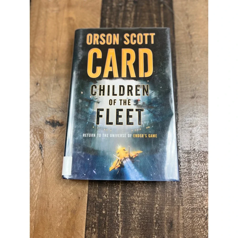 Children of the Fleet Orson Scott Card First Edition Hardcover Ender's Game Tor